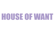 House of Want Coupons