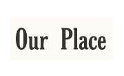 Our Place CA Coupons