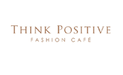 Think Positive Fashion Cafe Vouchers